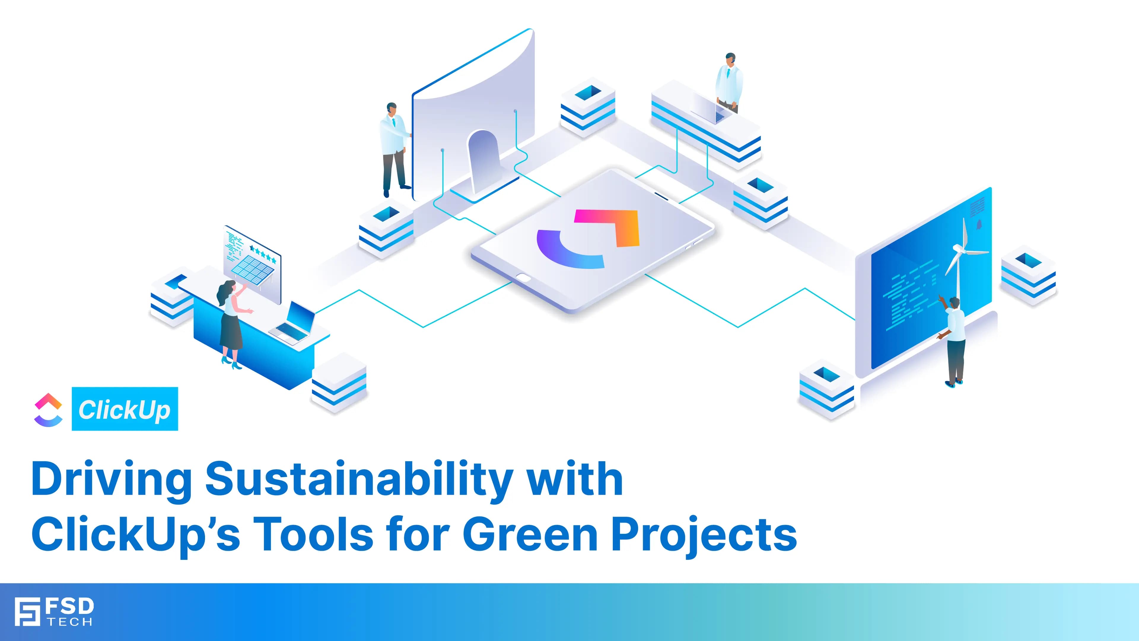 Driving Sustainability with ClickUp’s Tools for Green Projects