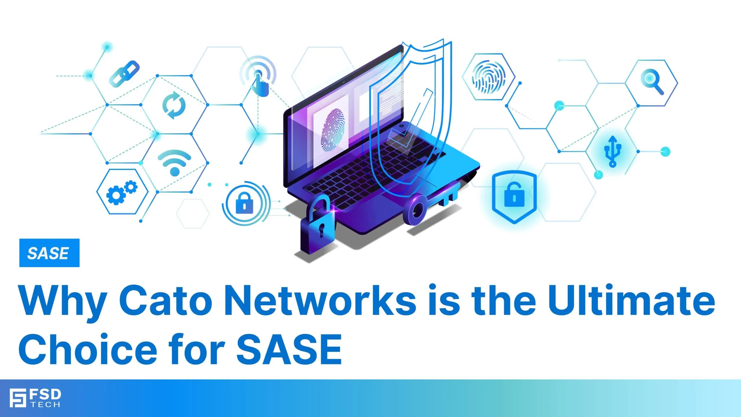 Cato Networks is the Ultimate Choice for SASE