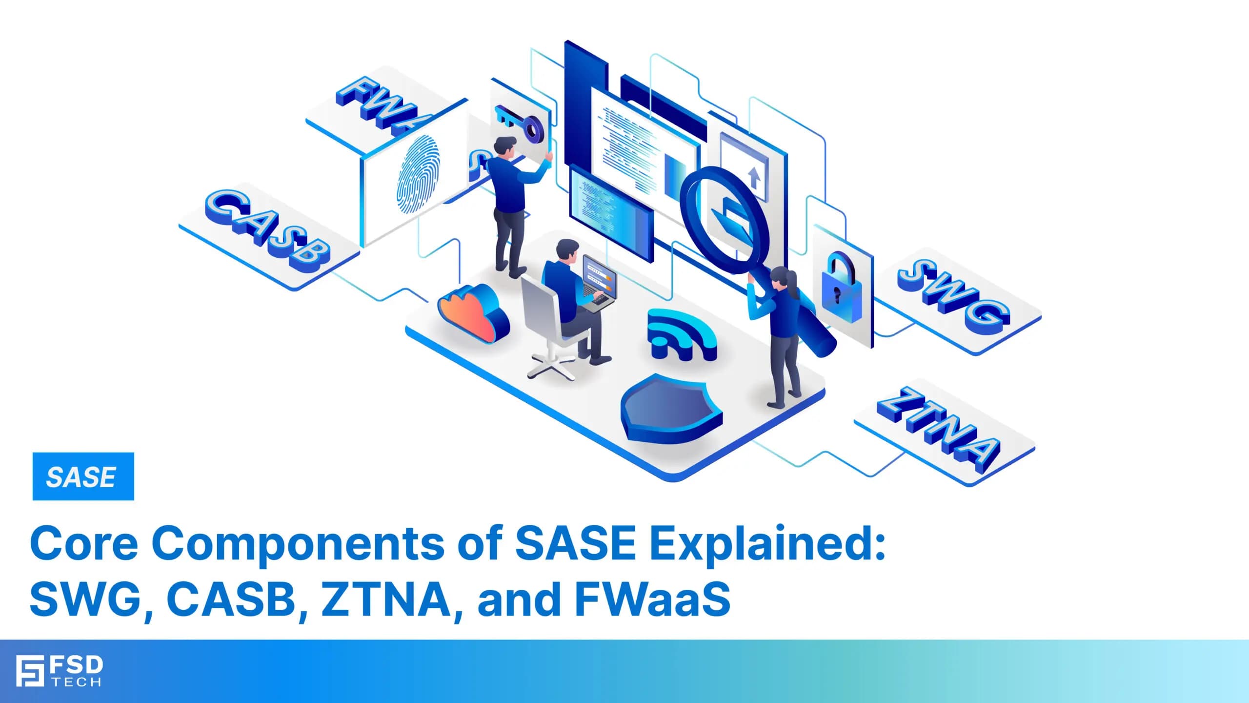 Core Components of SASE