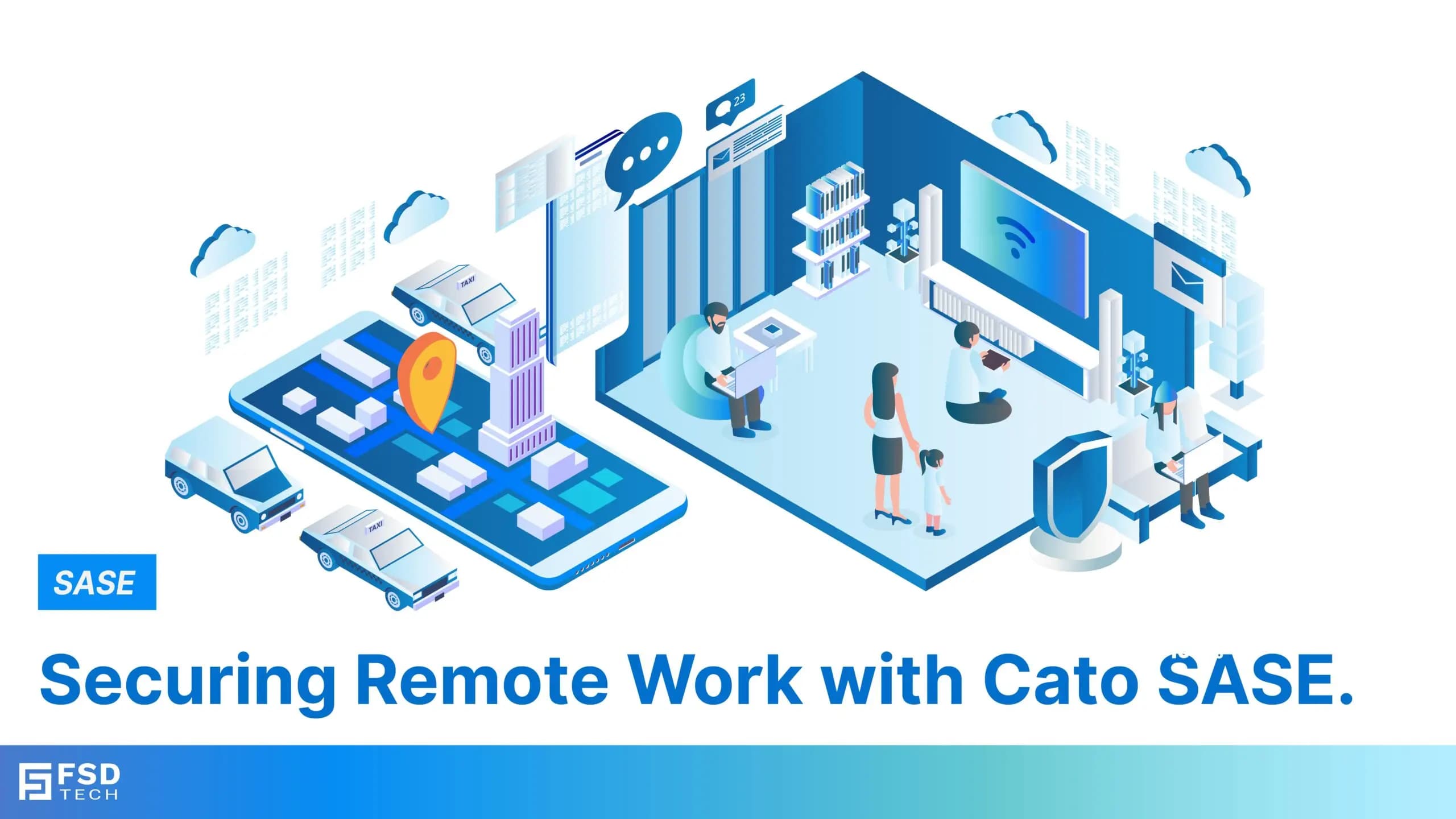 Securing Remote Work with Cato SASE