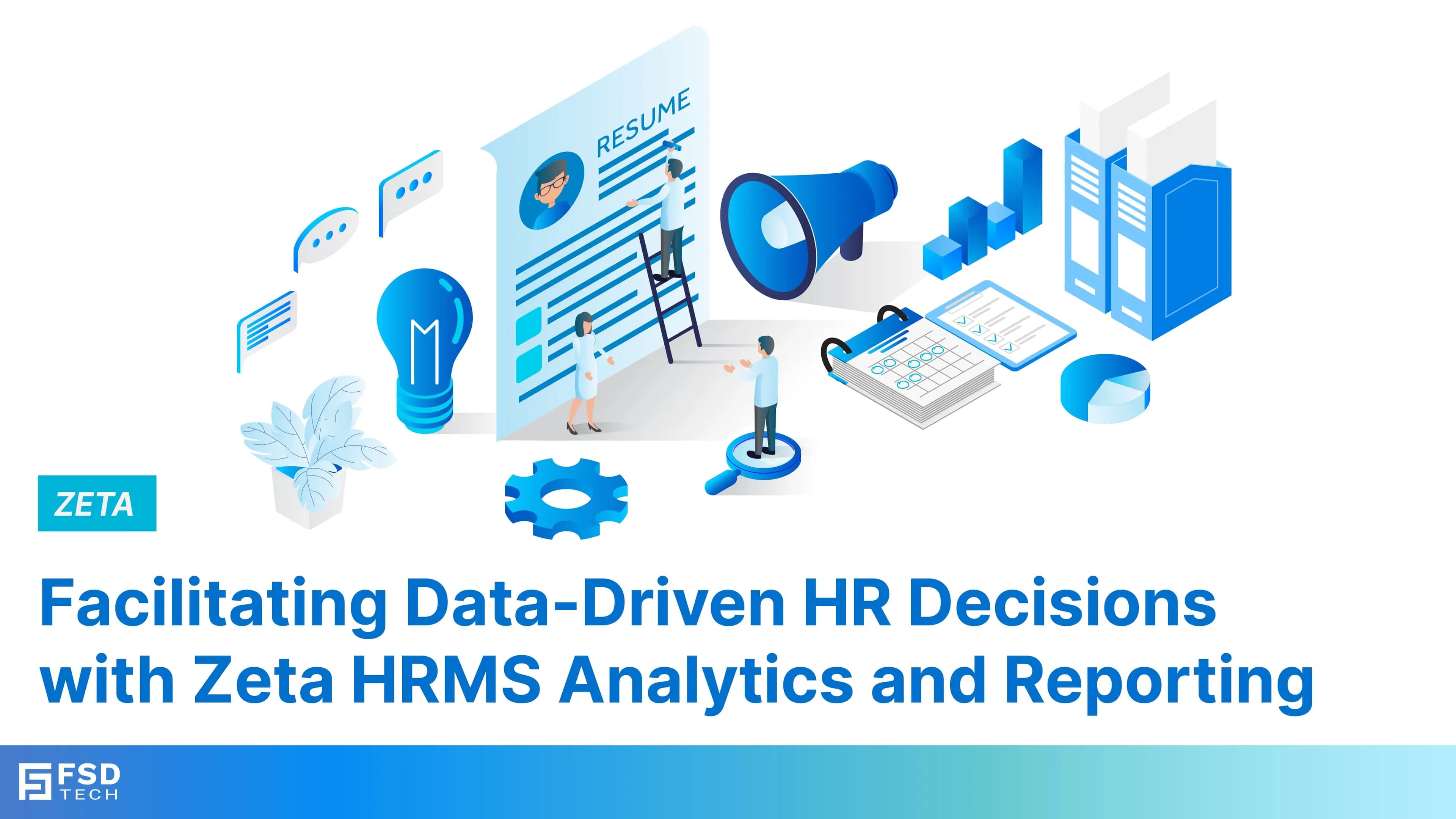 Facilitating Data-Driven HR Decisions with Zeta HRMS Analytics and Reporting