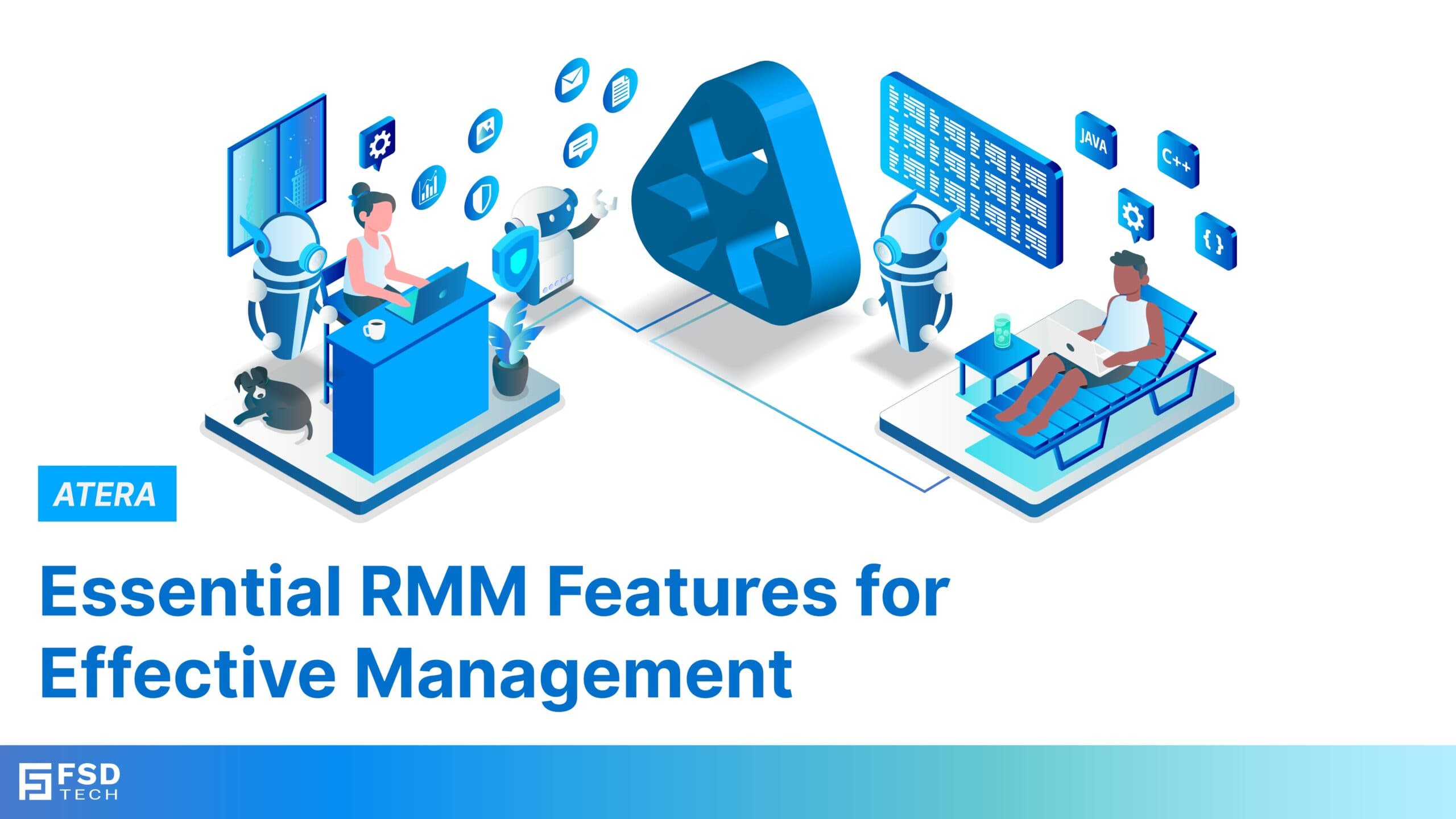 Essential RMM Features for Effective Management