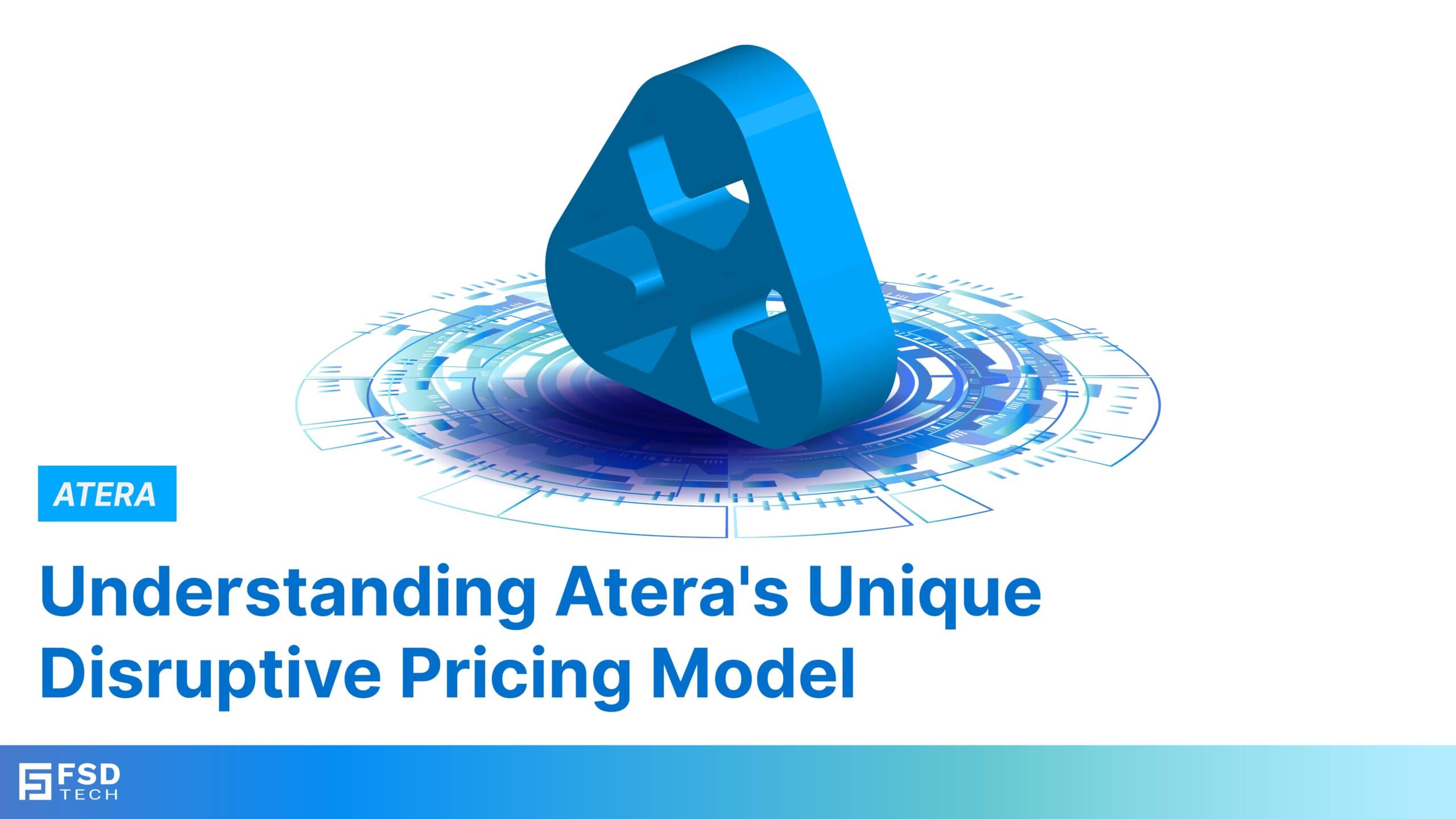 Understanding Atera’s Unique Disruptive Pricing Model