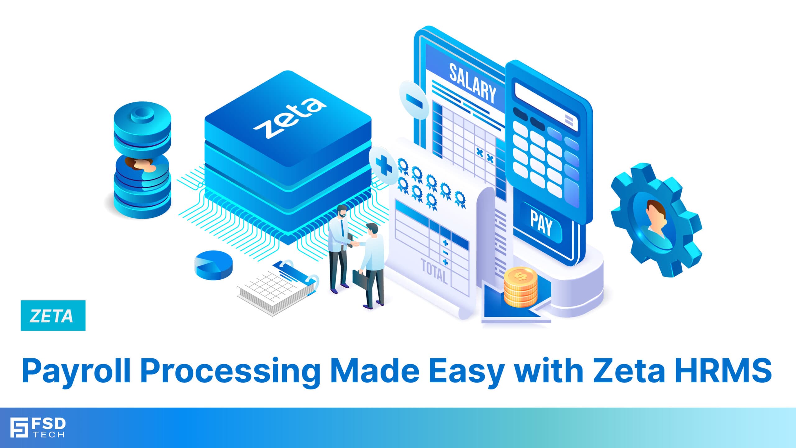Payroll Processing Made Easy with Zeta HRMS