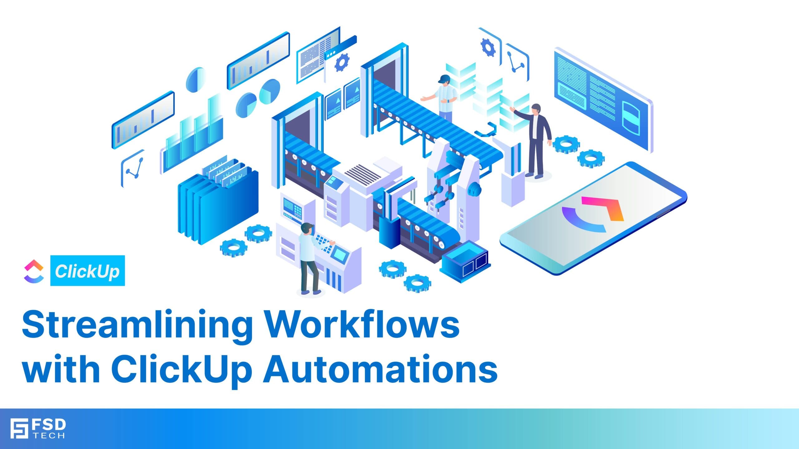 Streamlining Workflows with ClickUp Automations