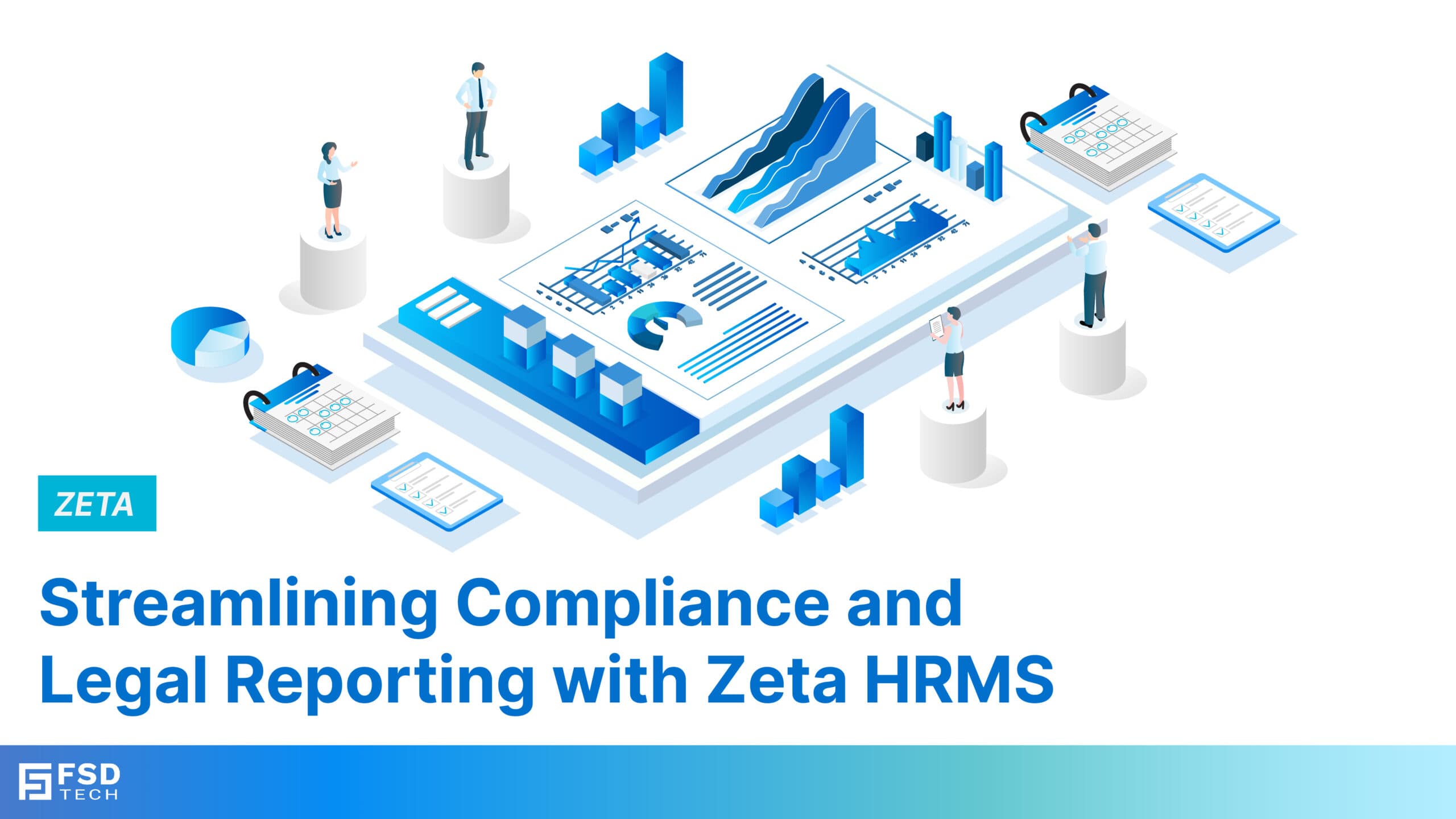 Streamlining Compliance and Legal Reporting with Zeta HRMS