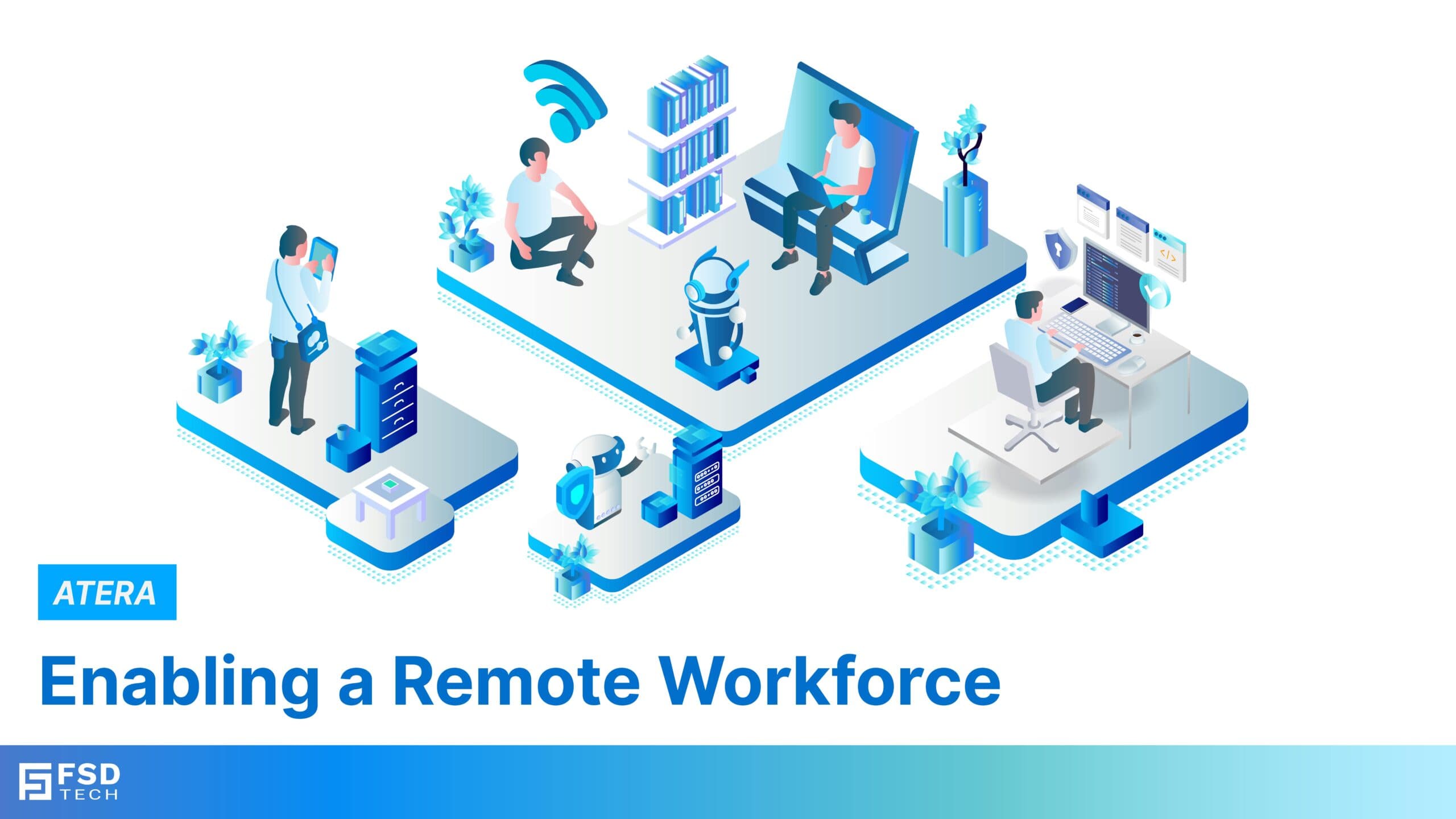 Enabling a Remote Workforce