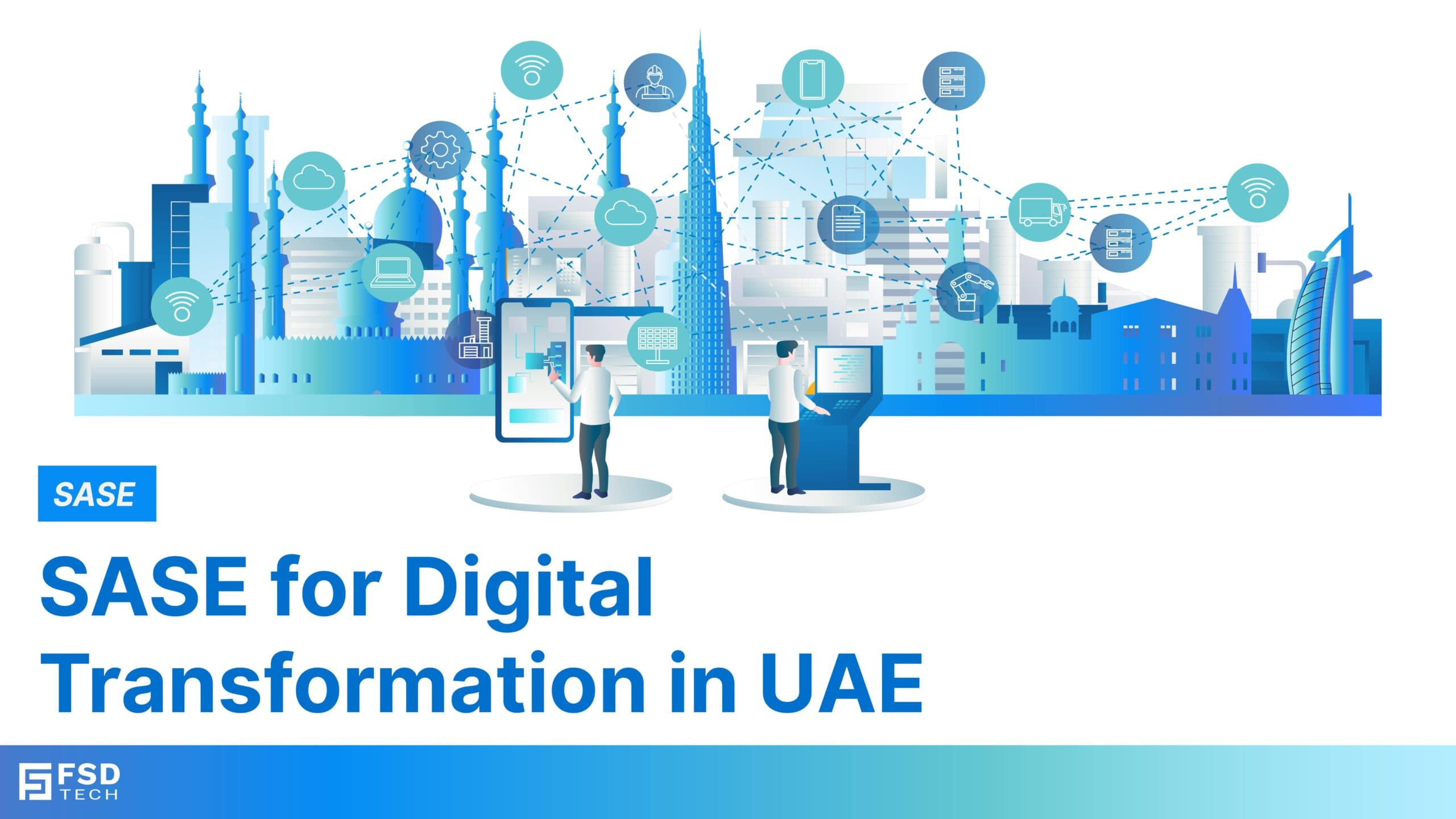 SASE for Digital Transformation in UAE