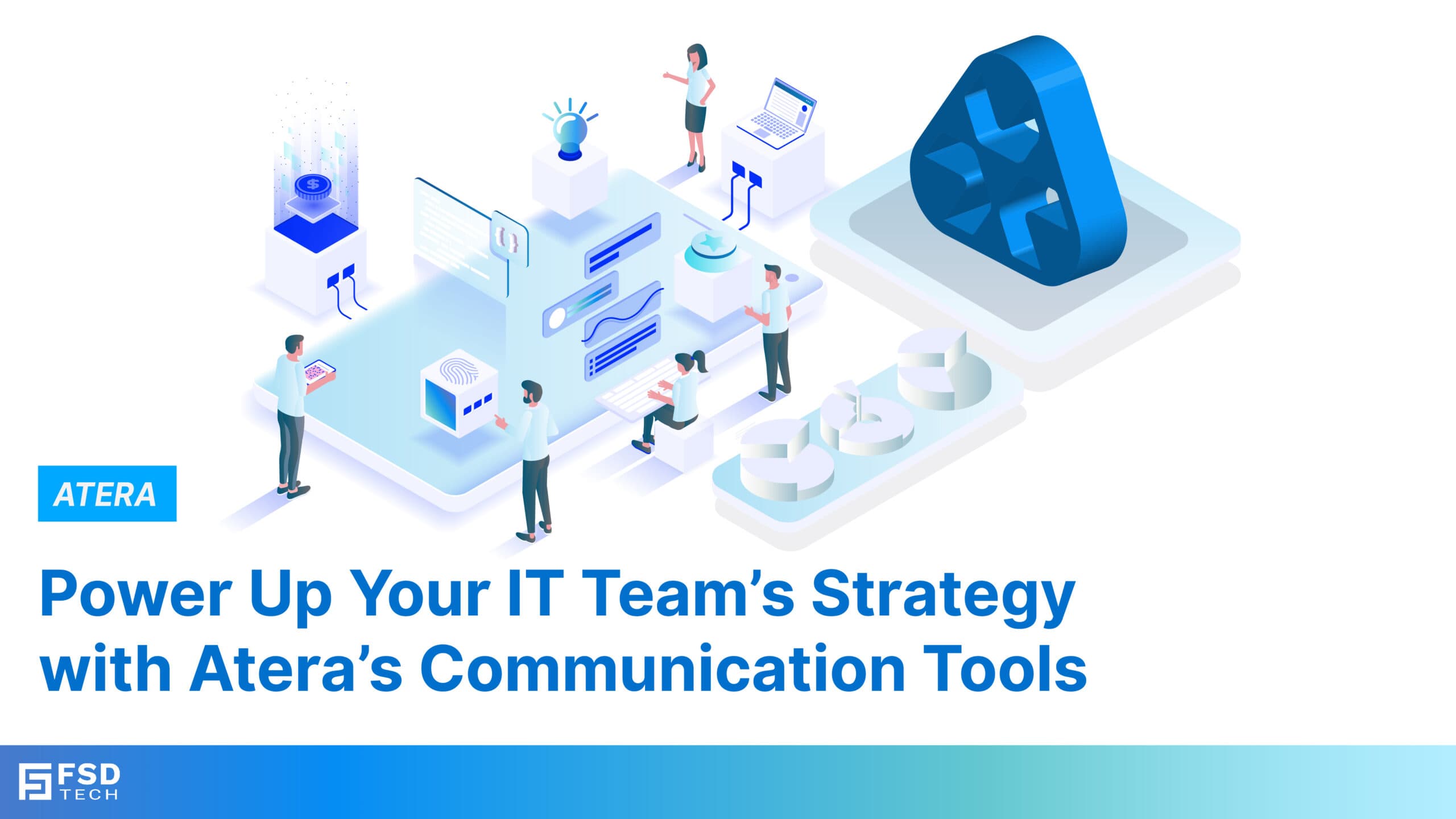 Power Up Your IT Team’s Strategy with Atera’s Communication Tools